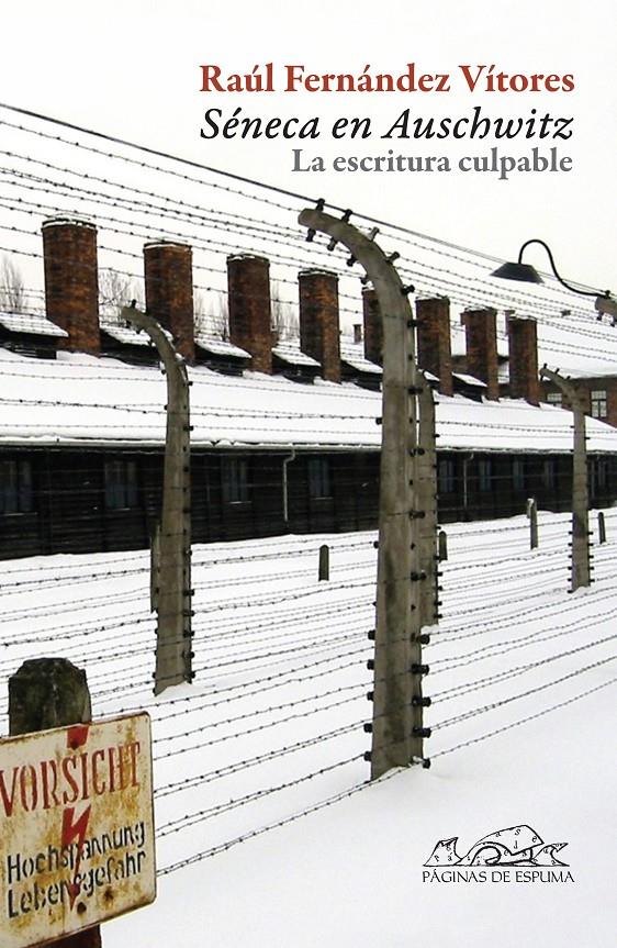 SÉNECA EN AUSCHWITZ. LA ESCRITURA CULPABLE | 9788483930700 | FENÁNDEZ VITORES,RAÚL | Llibreria Online de Banyoles | Comprar llibres en català i castellà online