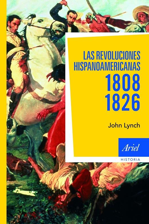 REVOLUCIONES HISPANOAMERICANS, LAS | 9788434488441 | LYNCH,JOHN | Llibreria Online de Banyoles | Comprar llibres en català i castellà online