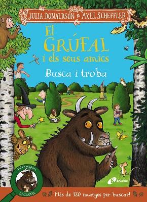 EL GRÚFAL I ELS SEUS AMICS. BUSCA I TROBA | 9788413493831 | DONALDSON, JULIA | Llibreria L'Altell - Llibreria Online de Banyoles | Comprar llibres en català i castellà online - Llibreria de Girona