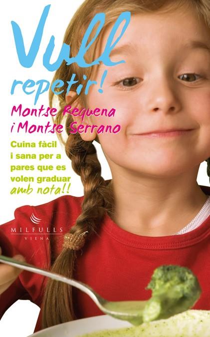 VULL REPETIR! | 9788483307113 | REQUENA FERRANDO, MONTSE/SERRANO FUENTES, MONTSE | Llibreria Online de Banyoles | Comprar llibres en català i castellà online