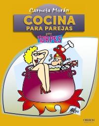 COCINA PARA PAREJAS | 9788441532267 | MORÁN SÁNCHEZ, CARMETA | Llibreria Online de Banyoles | Comprar llibres en català i castellà online