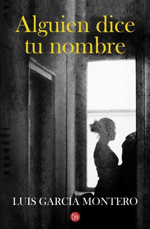 ALGUIEN DICE TU NOMBRE | 9788466326063 | GARCIA MONTERO,LUIS | Llibreria Online de Banyoles | Comprar llibres en català i castellà online