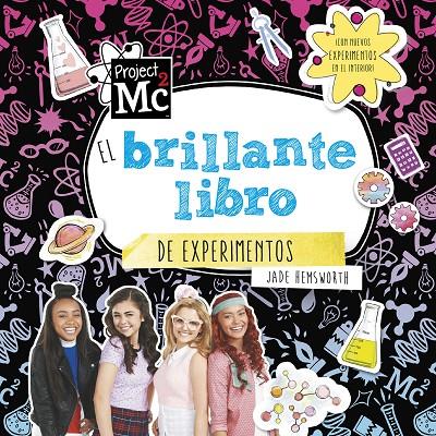 EL BRILLANTE LIBRO DE EXPERIMENTOS (PROJECT MC2) | 9788420487045 | VARIOS AUTORES | Llibreria Online de Banyoles | Comprar llibres en català i castellà online