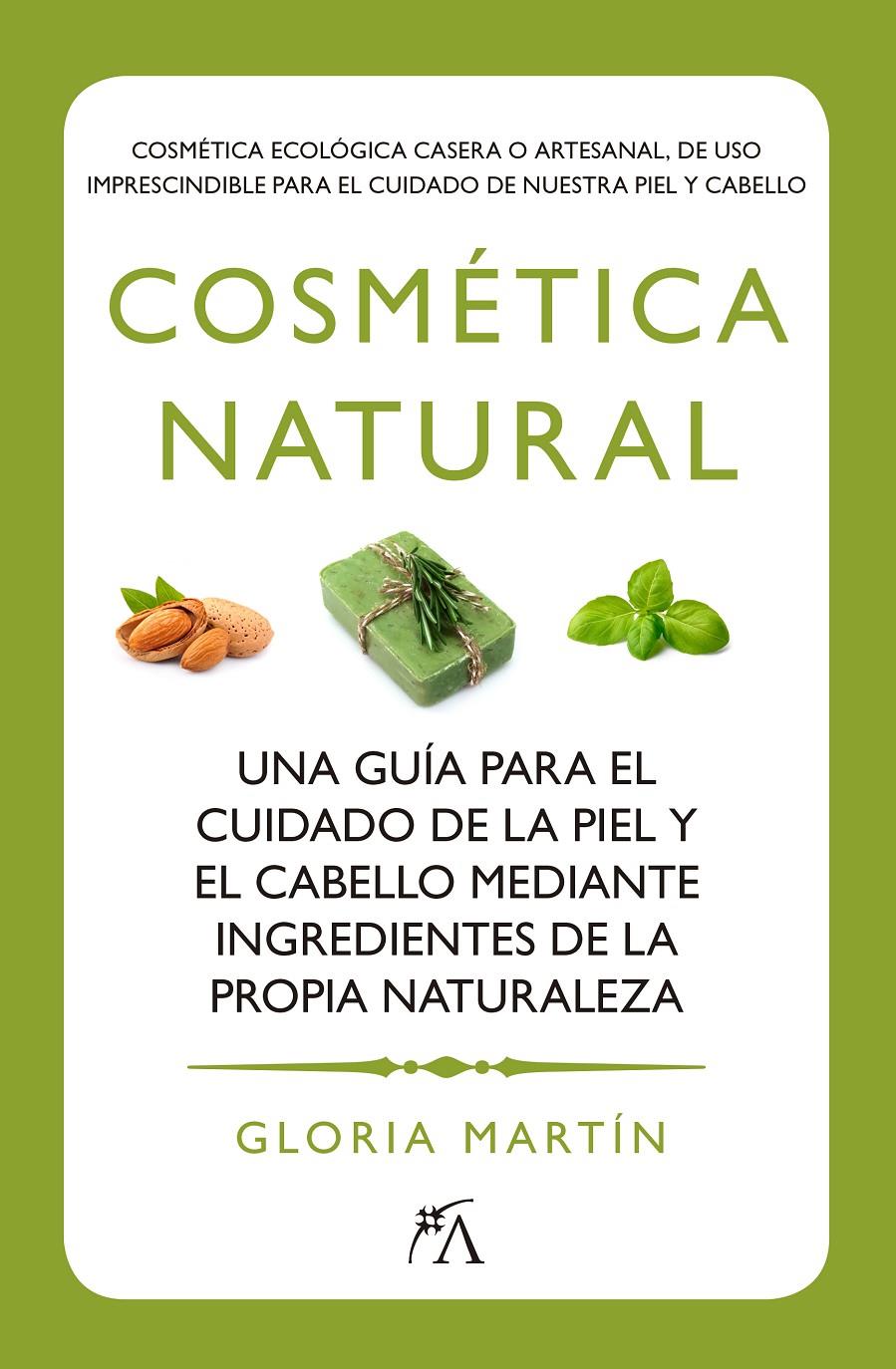 COSMÉTICA NATURAL | 9788416002160 | MARTÍN MUÑOZ, GLORIA | Llibreria Online de Banyoles | Comprar llibres en català i castellà online