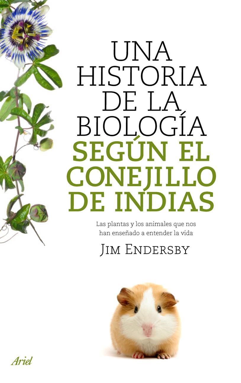 HISTORIA DE LA BIOLOGÍA SEGUN EL CONEJILLO DE INDIAS | 9788434488144 | ENDERSBY JIM | Llibreria L'Altell - Llibreria Online de Banyoles | Comprar llibres en català i castellà online - Llibreria de Girona