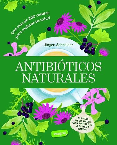 ANTIBIÓTICOS NATURALES | 9788491872870 | SCHNEIDER, JÜRGEN | Llibreria Online de Banyoles | Comprar llibres en català i castellà online