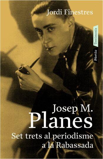 JOSEP M. PLANES | 9788498090406 | FINESTRES, JORDI | Llibreria Online de Banyoles | Comprar llibres en català i castellà online