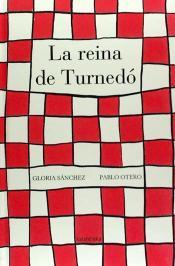 REINA DE TURNEDÓ, LA | 9788484648802 | SÁNCHEZ GARCÍA, GLORIA/OTERO RODRÍGUEZ, PABLO | Llibreria Online de Banyoles | Comprar llibres en català i castellà online