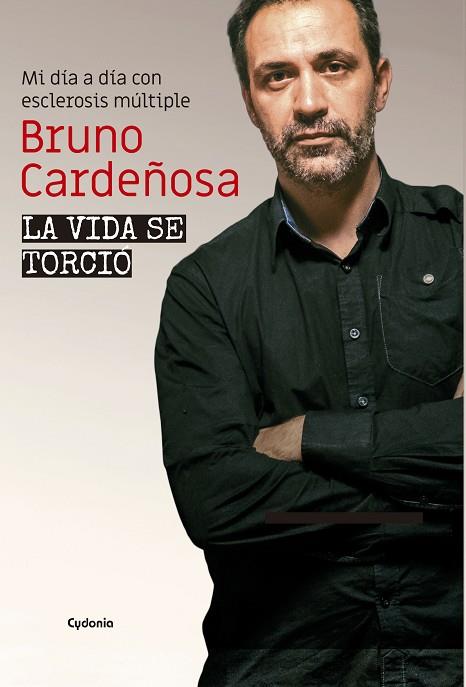 LA VIDA SE TORCIÓ | 9788412240344 | CARDEÑOSA, BRUNO | Llibreria Online de Banyoles | Comprar llibres en català i castellà online