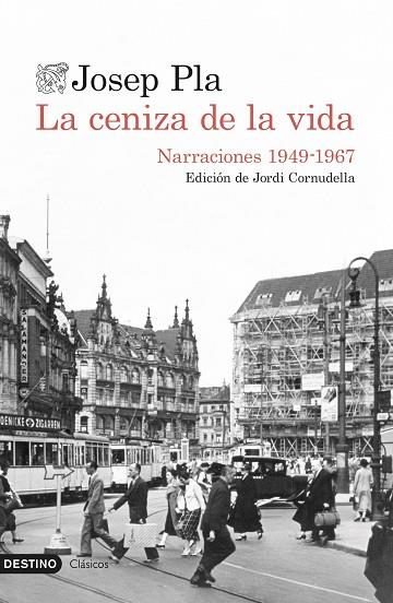CENIZA DE LA VIDA, LA | 9788423360437 | PLA, JOSEP | Llibreria L'Altell - Llibreria Online de Banyoles | Comprar llibres en català i castellà online - Llibreria de Girona