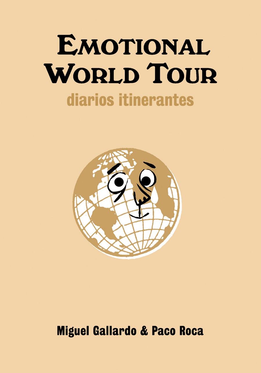 EMOTIONAL WORLD TOUR | 9788492769049 | GALLARDO,MIGUEL; ROCA, PACO | Llibreria L'Altell - Llibreria Online de Banyoles | Comprar llibres en català i castellà online - Llibreria de Girona