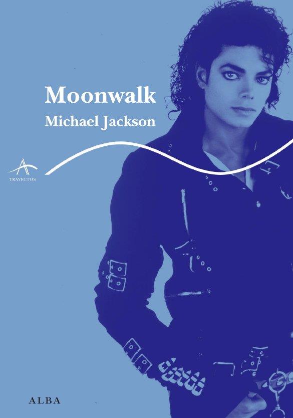 MOONWALK, MICHAEL JACKSON | 9788484285557 | JACKSON, MICHAEL | Llibreria L'Altell - Llibreria Online de Banyoles | Comprar llibres en català i castellà online - Llibreria de Girona