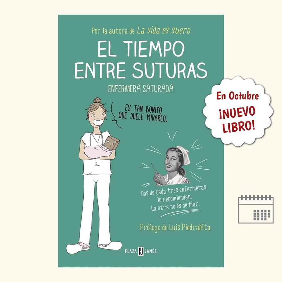 TIEMPO ENTRE SUTURAS,EL | 9788401015878 | ENFERMERA SATURADA | Llibreria Online de Banyoles | Comprar llibres en català i castellà online