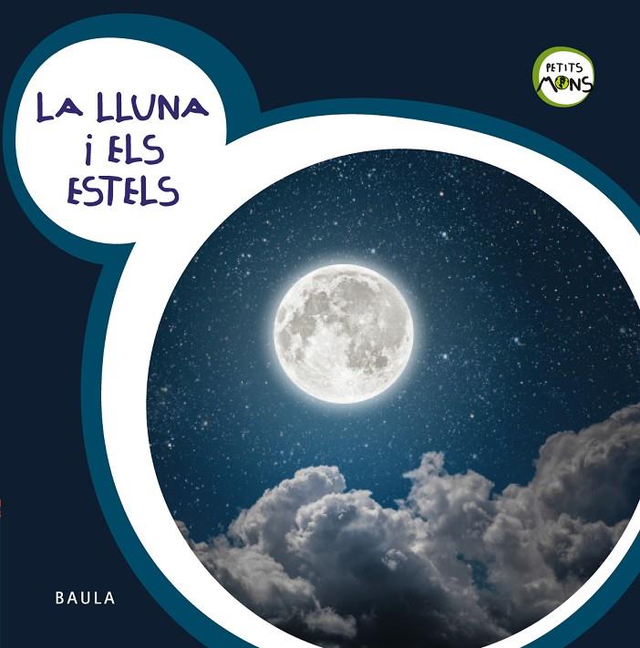 LA LLUNA I ELS ESTELS | 9788447932740 | EQUIP BAULA | Llibreria Online de Banyoles | Comprar llibres en català i castellà online