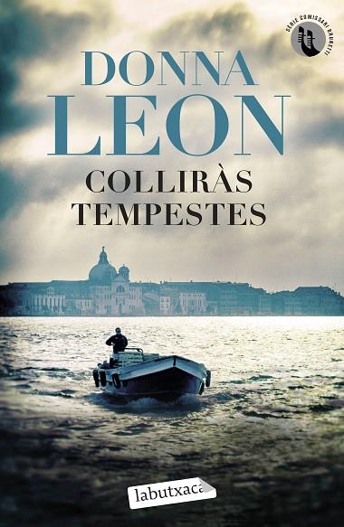 COLLIRÀS TEMPESTES | 9788419971272 | LEON, DONNA | Llibreria Online de Banyoles | Comprar llibres en català i castellà online