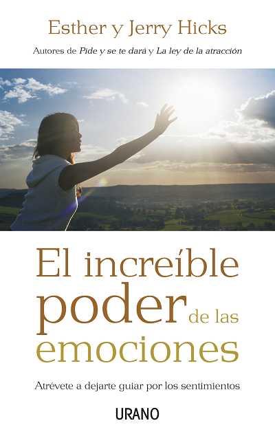 INCREIBLE PODER DE LAS EMOCIONES, EL | 9788479536831 | HICKS, ESTHER | Llibreria Online de Banyoles | Comprar llibres en català i castellà online