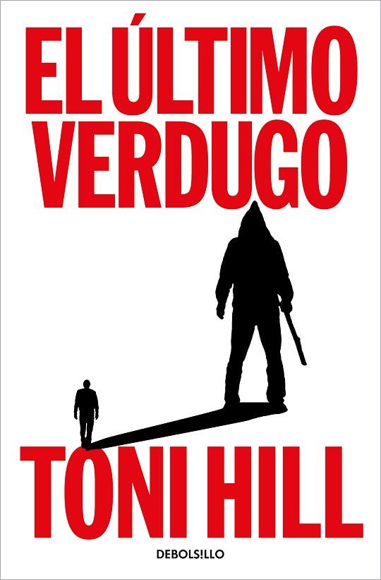 ÚLTIMO VERDUGO, EL | 9788466376792 | HILL, TONI | Llibreria Online de Banyoles | Comprar llibres en català i castellà online