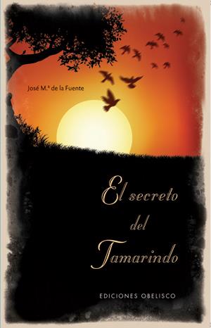 SECRETO DEL TAMARINDO, EL2 | 9788497774604 | DE LA FUENTE, JOSE MARIA | Llibreria Online de Banyoles | Comprar llibres en català i castellà online