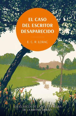 EL CASO DEL ESCRITOR DESAPARECIDO. LOS CLÁSICOS DE LA NOVELA NEGRA DE LA BRITISH | 9788419834775 | LORAC, E. C. R. | Llibreria Online de Banyoles | Comprar llibres en català i castellà online