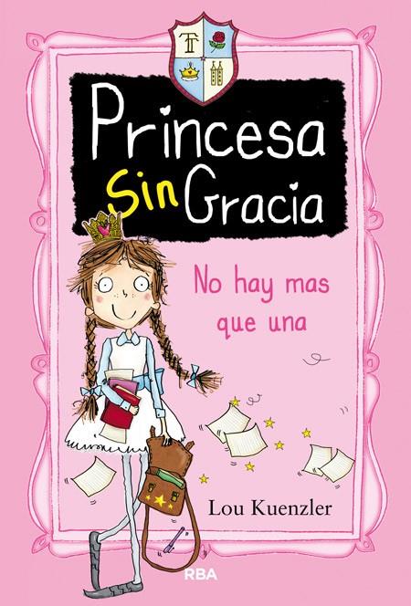 PRINCESA SINGRACIA | 9788427208551 | KUENZLER , LOU | Llibreria L'Altell - Llibreria Online de Banyoles | Comprar llibres en català i castellà online - Llibreria de Girona