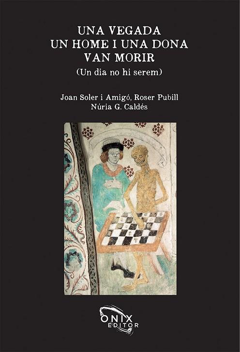 UNA VEGADA, UN HOME I UNA DONA VAN MORIR | 9788412151947 | SOLER I AMIGÓ, JOAN | Llibreria Online de Banyoles | Comprar llibres en català i castellà online