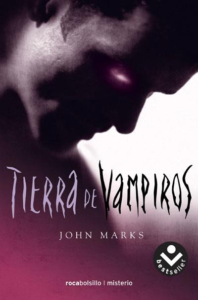 TIERRA DE VAMPIROS | 9788496940307 | MARKS, JOHN | Llibreria Online de Banyoles | Comprar llibres en català i castellà online