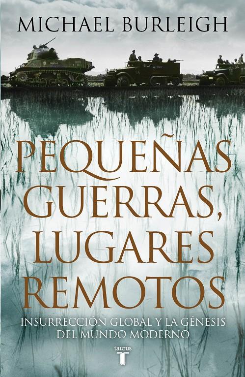 PEQUEÑAS GUERRAS, LUGARES REMOTOS | 9788430607464 | BURLEIGH, MICHAEL | Llibreria Online de Banyoles | Comprar llibres en català i castellà online