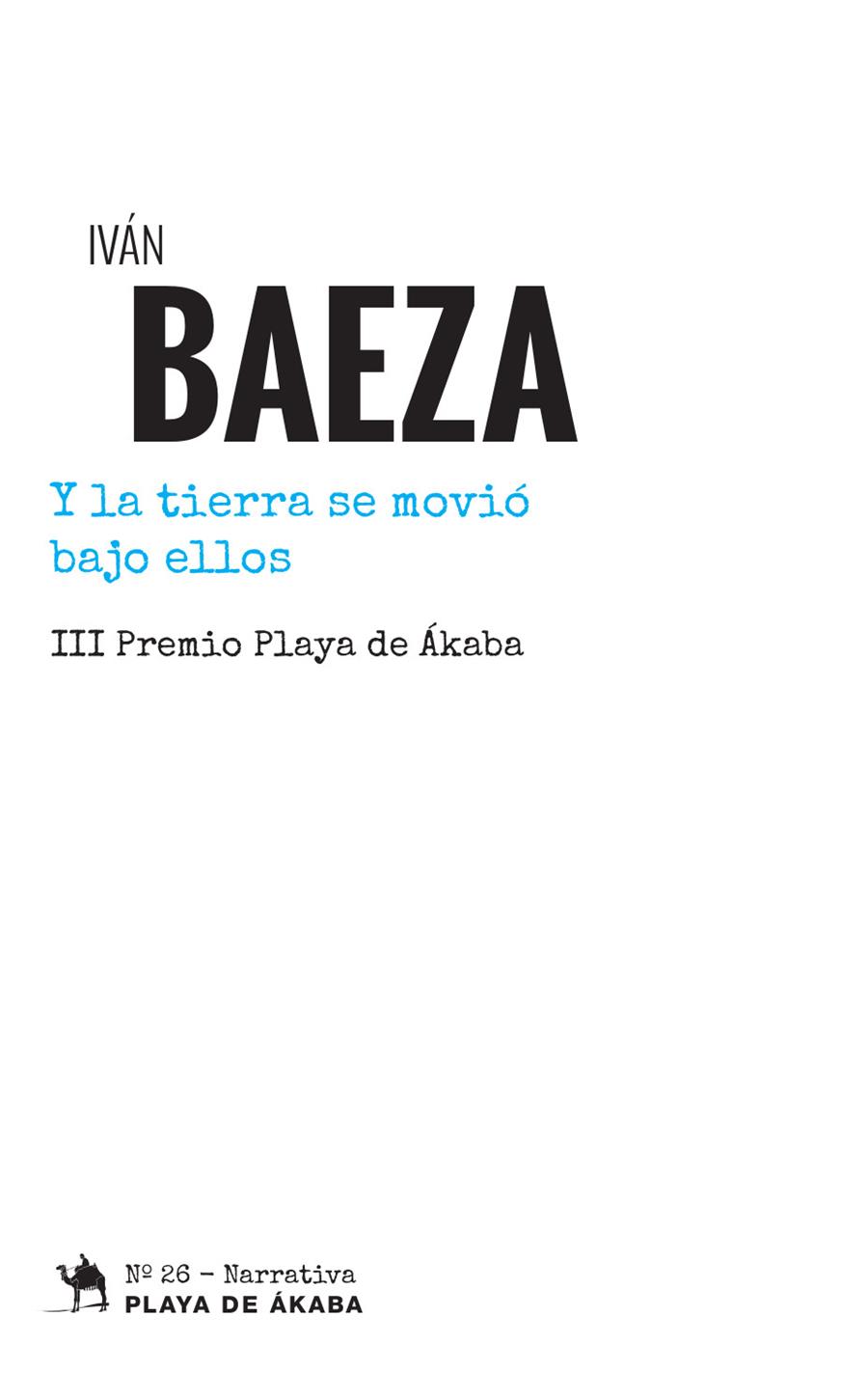 Y LA TIERRA SE MOVIÓ BAJO ELLOS | 9788494625480 | BAEZA, IVÁN | Llibreria Online de Banyoles | Comprar llibres en català i castellà online