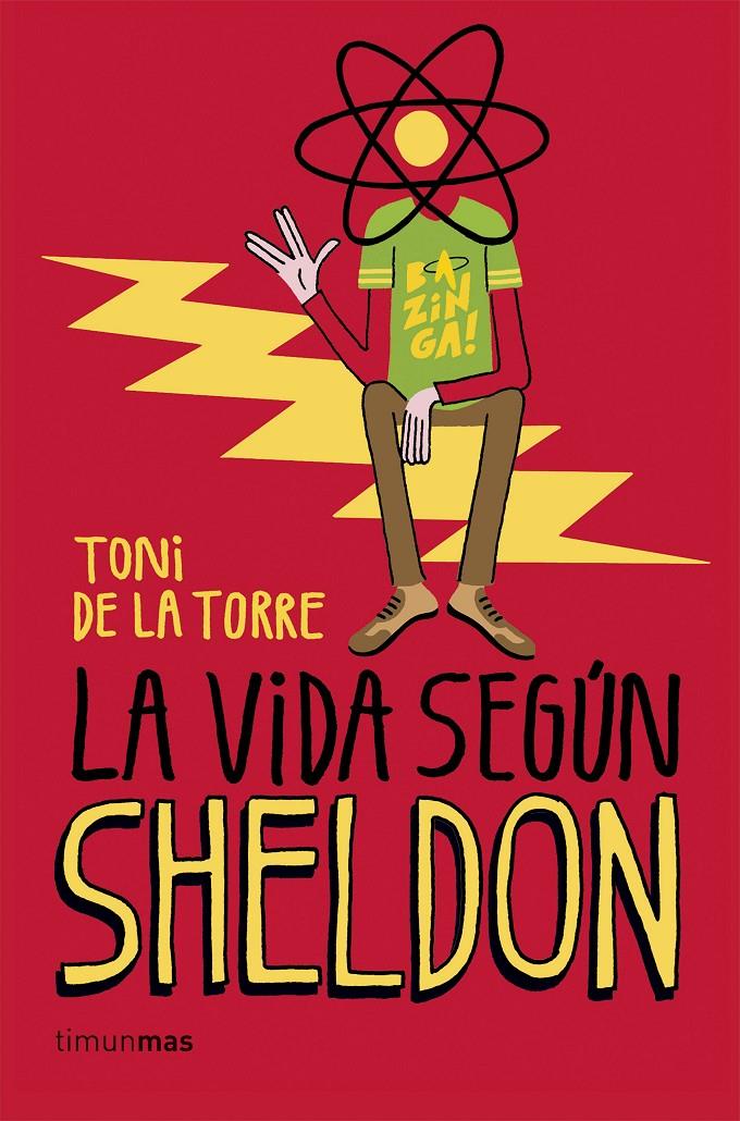 VIDA SEGÚN SHELDON, LA | 9788448020774 | DE LA TORRE TONI  | Llibreria Online de Banyoles | Comprar llibres en català i castellà online