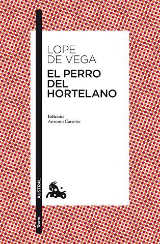 PERRO DEL HORTELANO, EL | 9788467034585 | LOPE DE VEGA, FÉLIX | Llibreria Online de Banyoles | Comprar llibres en català i castellà online