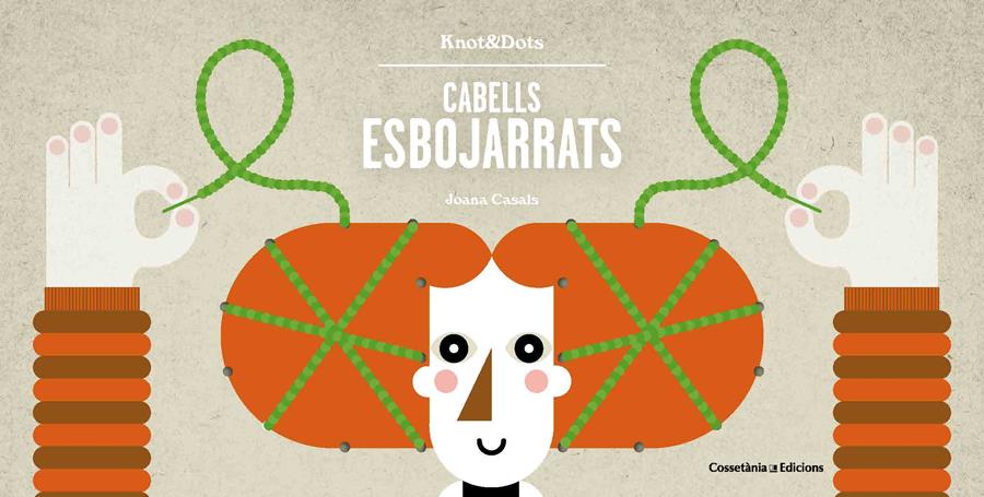 CABELLS ESBOJARRATS | 9788490346365 | CASALS PELEGRÍ, JOANA | Llibreria Online de Banyoles | Comprar llibres en català i castellà online