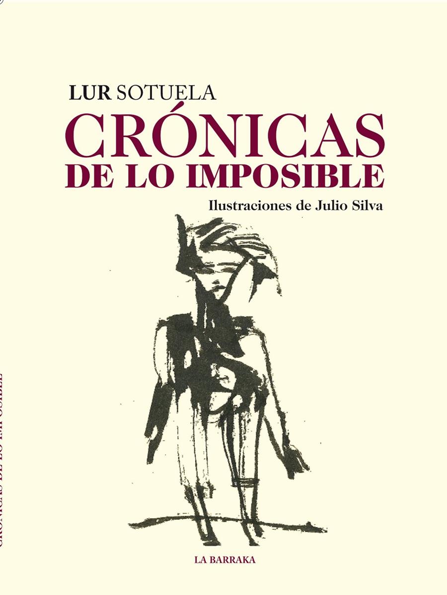 CRONICAS DE LO IMPOSIBLE | 9788492491902 | SOTUELA, LUR | Llibreria Online de Banyoles | Comprar llibres en català i castellà online