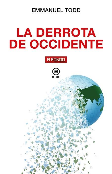 LA DERROTA DE OCCIDENTE | 9788446055570 | TODD, EMMANUEL | Llibreria Online de Banyoles | Comprar llibres en català i castellà online