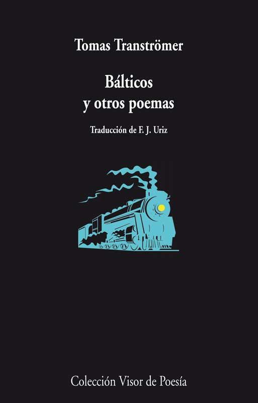BÁLTICOS Y OTROS POEMAS | 9788498958324 | TRANSTRÖMER, TOMAS | Llibreria L'Altell - Llibreria Online de Banyoles | Comprar llibres en català i castellà online - Llibreria de Girona