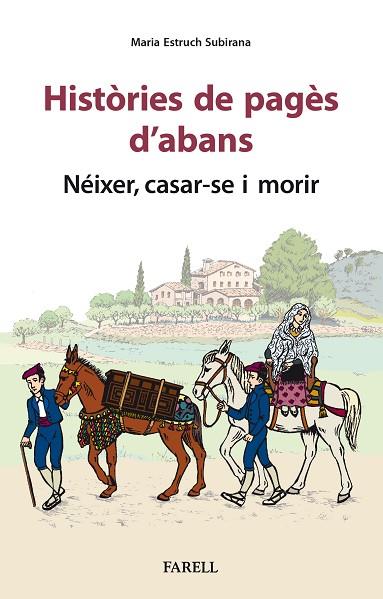 HISTORIES DE PAGES D'ABANS. NEIXER, CASAR-SE I MORIR | 9788417116965 | ESTRUCH SUBIRANA, MARIA | Llibreria Online de Banyoles | Comprar llibres en català i castellà online