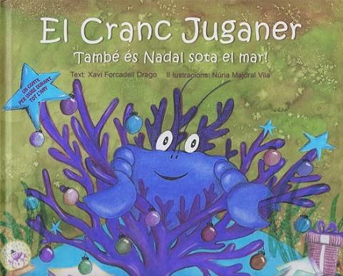 CRANC JUGANER. TAMBÉ ÉS NADAL SOTA EL MAR!, EL | 9788410033009 | FORCADELL DRAGO, XAVI | Llibreria Online de Banyoles | Comprar llibres en català i castellà online