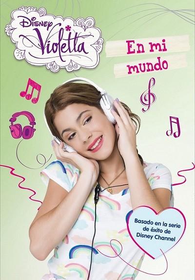 VIOLETTA. EN MI MUNDO | 9788499514550 | DISNEY | Llibreria Online de Banyoles | Comprar llibres en català i castellà online