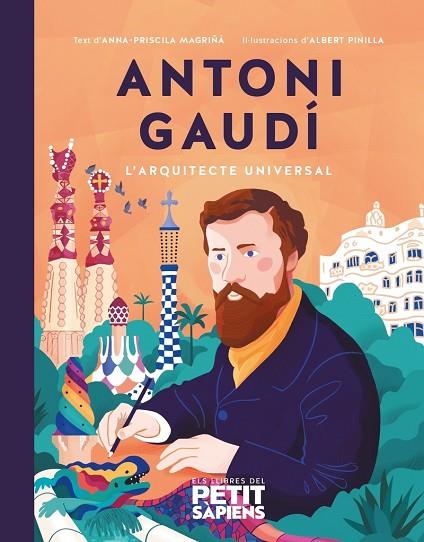 ANTONI GAUDÍ | 9788416774678 | MAGRIÑÀ AGUILERA, ANNA-PRISCILA | Llibreria Online de Banyoles | Comprar llibres en català i castellà online