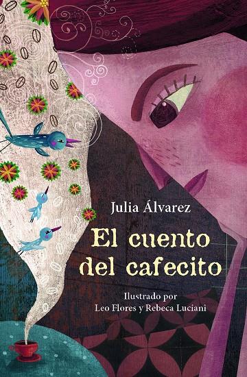 EL CUENTO DEL CAFECITO | 9788466344098 | ÁLVAREZ, JULIA | Llibreria Online de Banyoles | Comprar llibres en català i castellà online