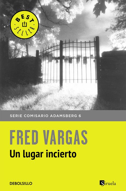 UN LUGAR INCIERTO (COMISARIO ADAMSBERG 6) | 9788466331203 | VARGAS,FRED | Llibreria Online de Banyoles | Comprar llibres en català i castellà online