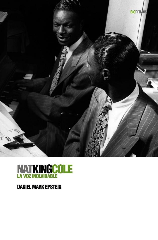 NAT KING COLE LA VOZ INOLVIDABLE | 9788496879249 | EPSTEIN, DANIEL MARK | Llibreria Online de Banyoles | Comprar llibres en català i castellà online