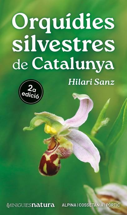 ORQUÍDIES SILVESTRES DE CATALUNYA | 9788413563688 | SANZ, HILARI | Llibreria L'Altell - Llibreria Online de Banyoles | Comprar llibres en català i castellà online - Llibreria de Girona