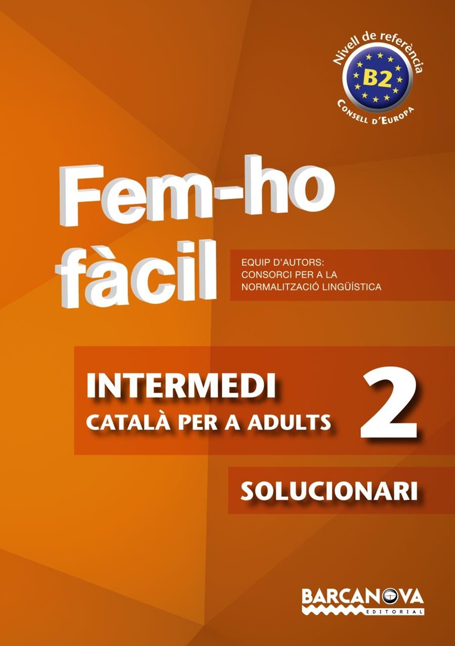 FEM-HO FÀCIL 2. SOLUCIONARI | 9788448928490 | CONSORCI PER A LA NORMALITZACIO LINGÜÍSTICA | Llibreria Online de Banyoles | Comprar llibres en català i castellà online