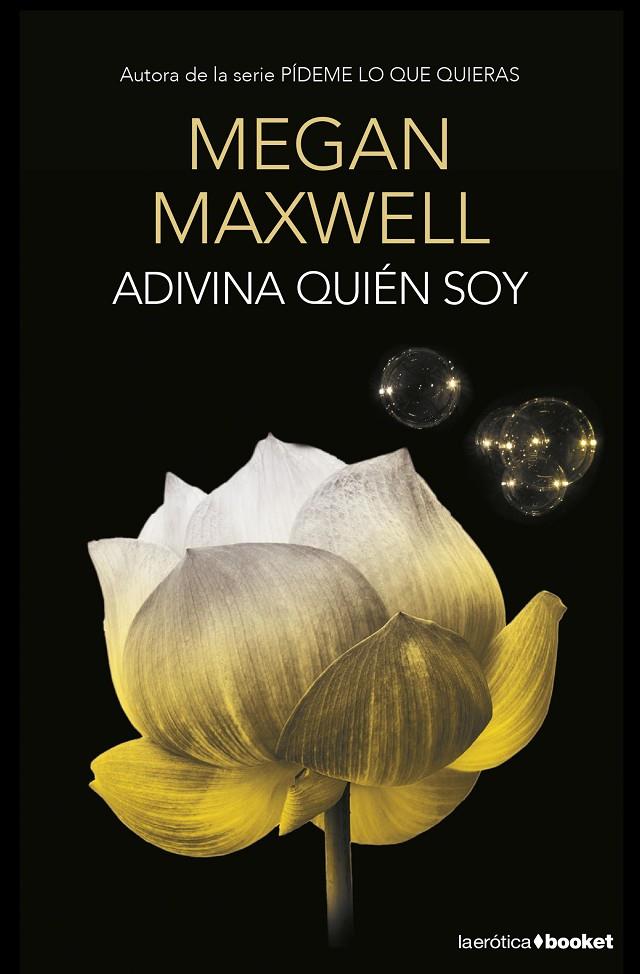 ADIVINA QUIÉN SOY | 9788408153771 | MEGAN MAXWELL | Llibreria Online de Banyoles | Comprar llibres en català i castellà online