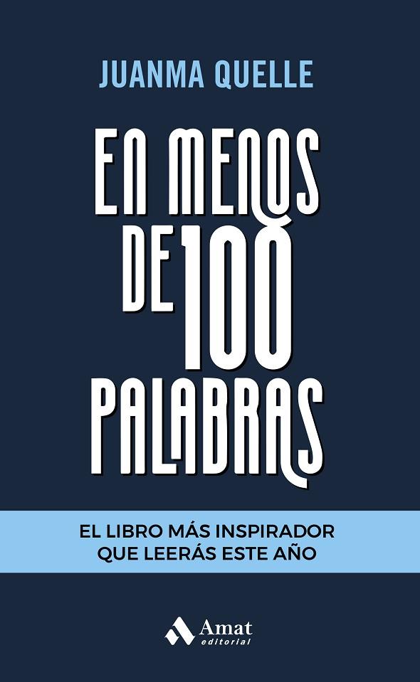 EN MENOS DE 100 PALABRAS | 9788418114434 | QUELLE, JUANMA | Llibreria Online de Banyoles | Comprar llibres en català i castellà online