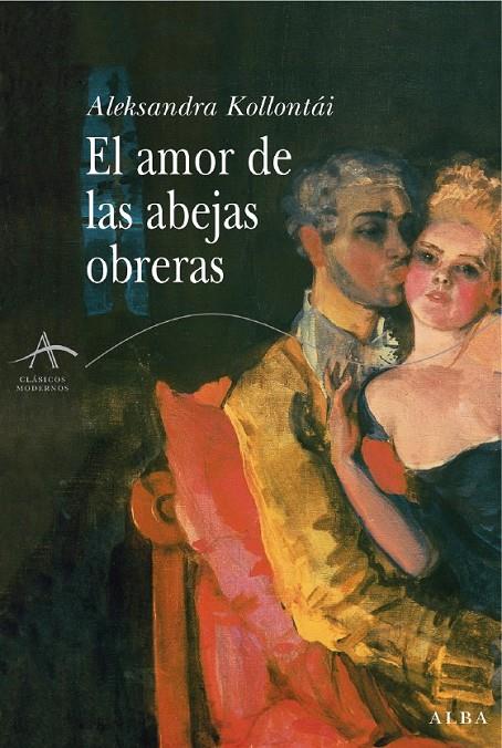 AMOR DE LAS ABEJAS OBRERAS, EL | 9788484284192 | KOLLONTAI, ALEXANDRA | Llibreria Online de Banyoles | Comprar llibres en català i castellà online