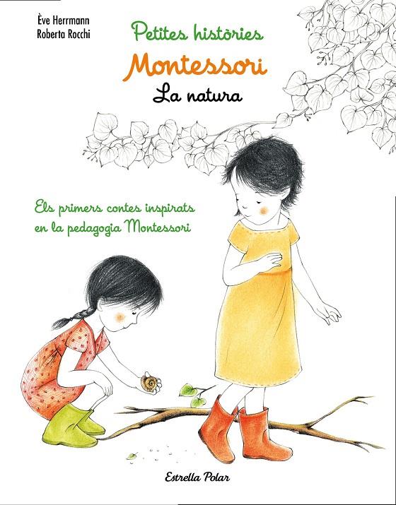 MONTESSORI. PETITES HISTÒRIES. LA NATURA | 9788491371779 | ÈVE HERRMANN/ROBERTA ROCCHI | Llibreria Online de Banyoles | Comprar llibres en català i castellà online