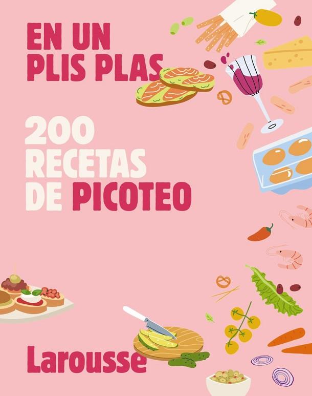 200 RECETAS DE PICOTEO | 9788410124615 | ÉDITIONS LAROUSSE | Llibreria L'Altell - Llibreria Online de Banyoles | Comprar llibres en català i castellà online - Llibreria de Girona