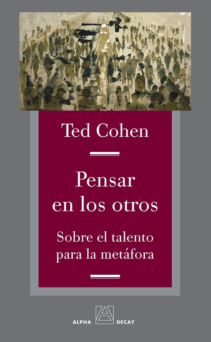 PENSAR EN LOS OTROS: SOBRE EL TALENTO PARA LA METAFORA | 9788492837250 | TED COHEN | Llibreria L'Altell - Llibreria Online de Banyoles | Comprar llibres en català i castellà online - Llibreria de Girona