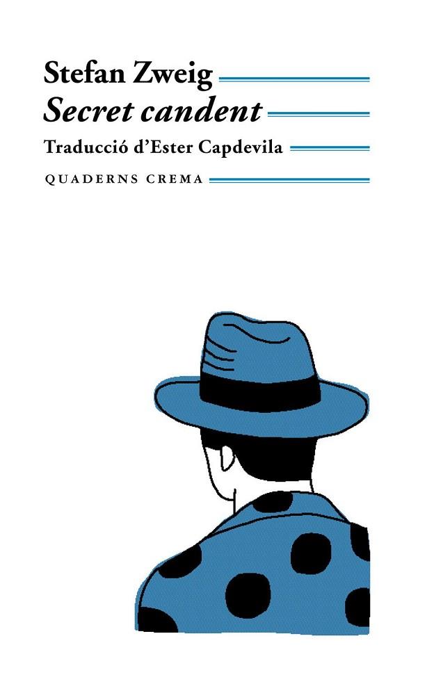 SECRET CANDENT | 9788477272847 | STEFAN ZWEIG | Llibreria Online de Banyoles | Comprar llibres en català i castellà online